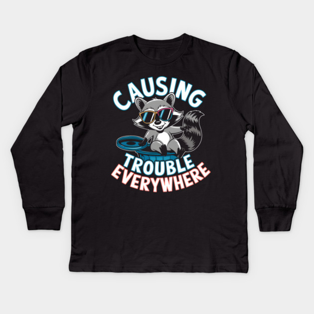 Causing Trouble Everywhere – Funny Raccoon Cool Sunglasses Kids Long Sleeve T-Shirt by MakerMind8.2