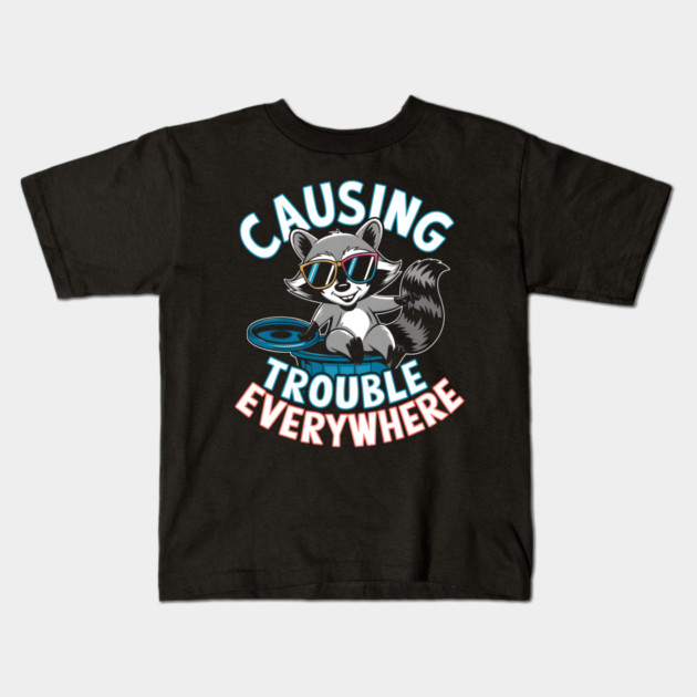 Causing Trouble Everywhere – Funny Raccoon Cool Sunglasses Kids T-Shirt by MakerMind8.2