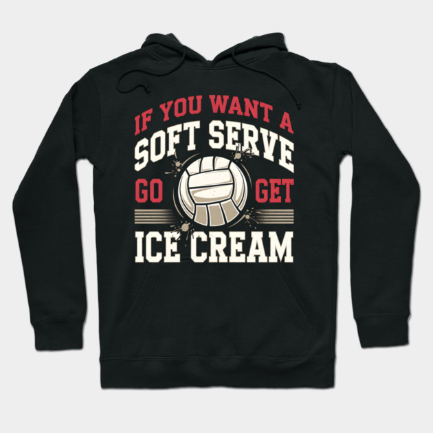 Funny Volleyball Soft Serve Ice Cream Pun Hoodie by MakerMind8.2
