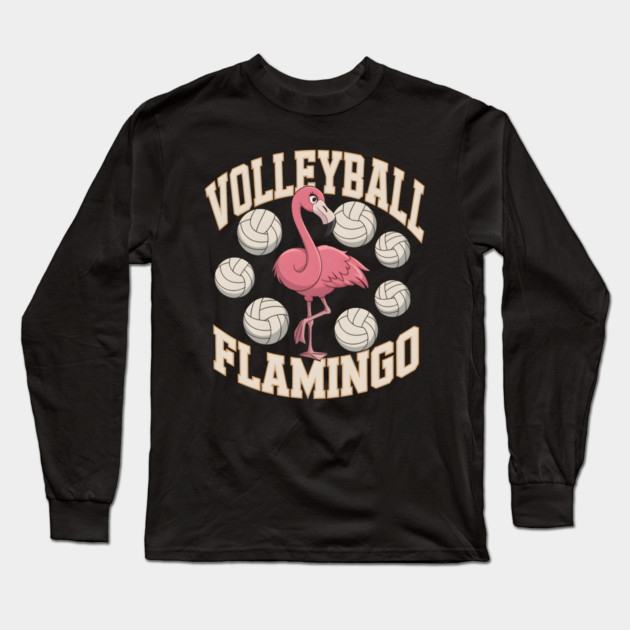 Volleyball Flamingo Funny Sports Long Sleeve T-Shirt by MakerMind8.2