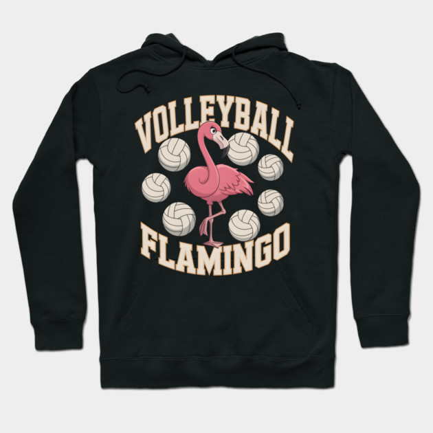 Volleyball Flamingo Funny Sports Hoodie by MakerMind8.2