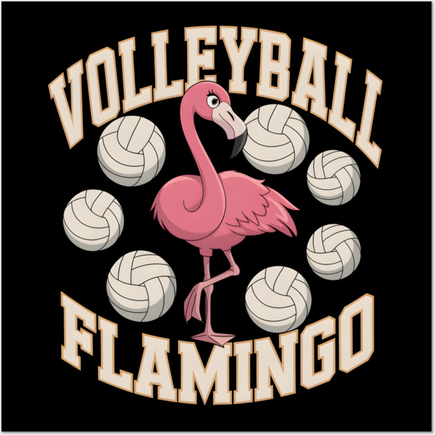 Volleyball Flamingo Funny Sports Wall Art by MakerMind8.2