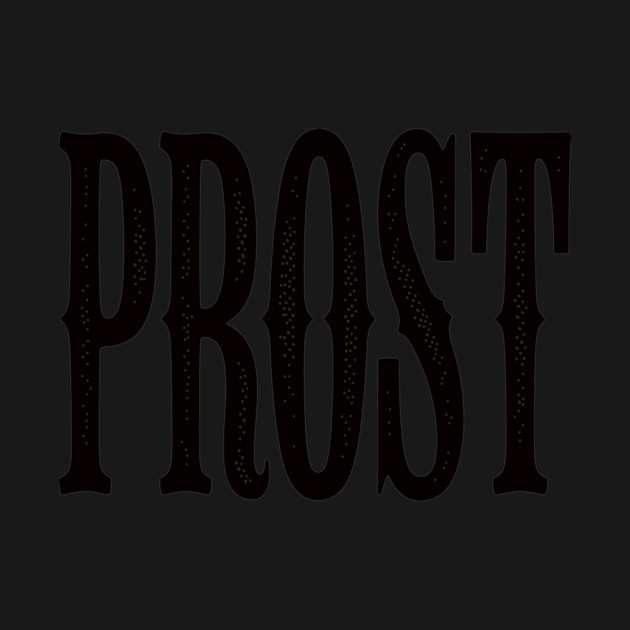 Prost by CreativeSage