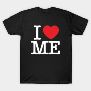 I Heart Me T-Shirt