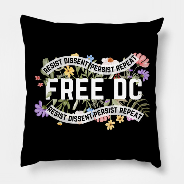 Resist Free DC Pillow by The WYLD Tribe