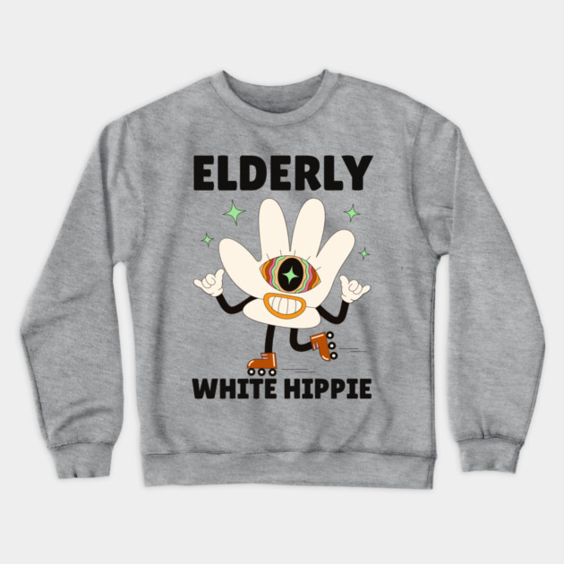 Elderly White Hippie Crewneck Sweatshirt by The WYLD Tribe