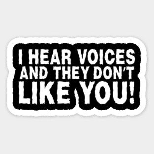 I Hear Voices Magnet