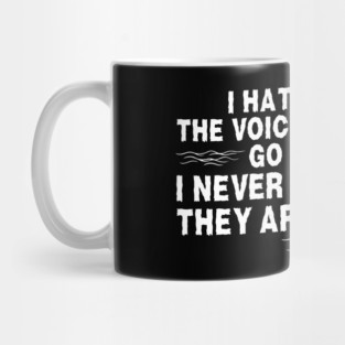 I hear Voices Mug