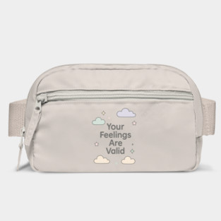 Your Feelings Are Valid Bag
