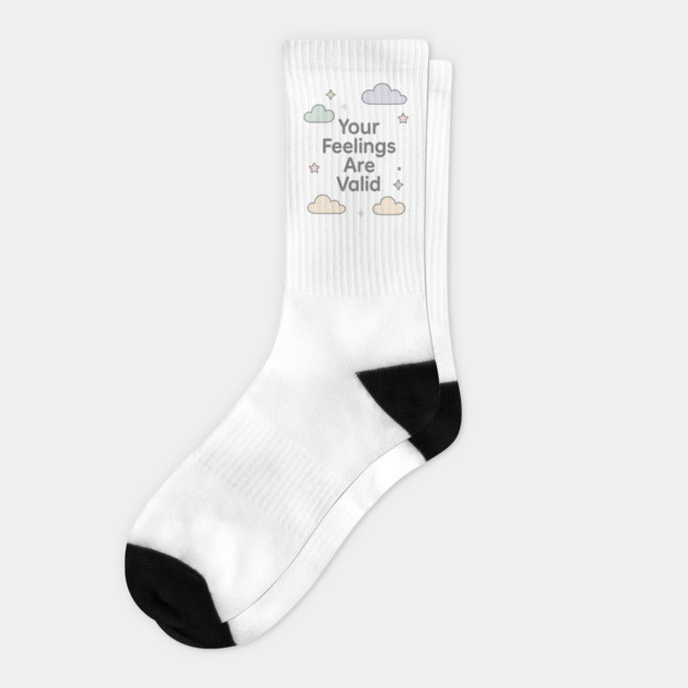 Your Feelings Are Valid Socks by Fauzi's Store