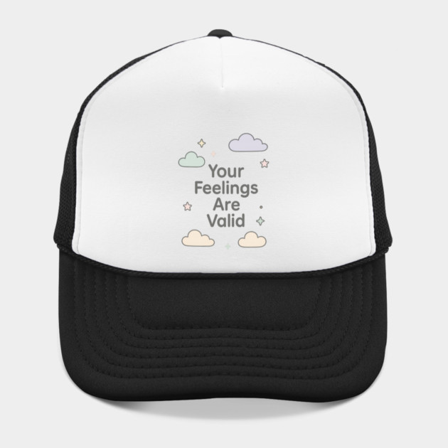 Your Feelings Are Valid by Fauzi's Store
