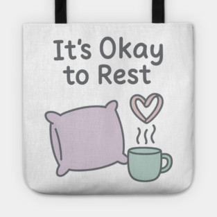 It’s Okay to Rest Tote