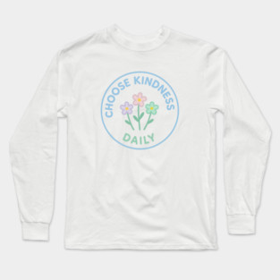 Choose Kindness Daily Long Sleeve T-Shirt