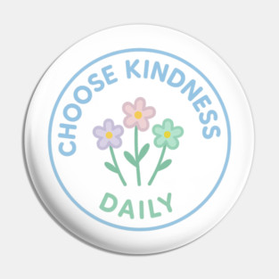 Choose Kindness Daily Pin