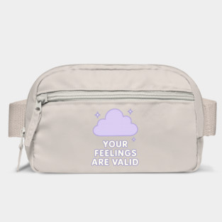 Your Feelings Are Valid (Cloud) Bag