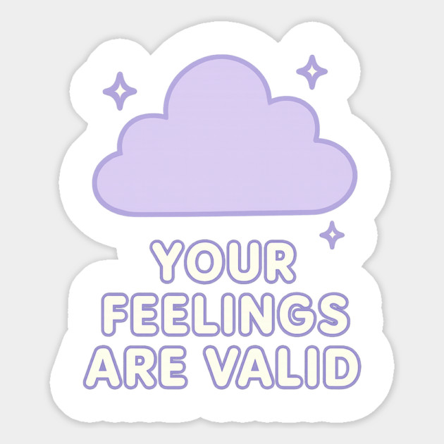 Your Feelings Are Valid (Cloud) Magnet by Fauzi's Store