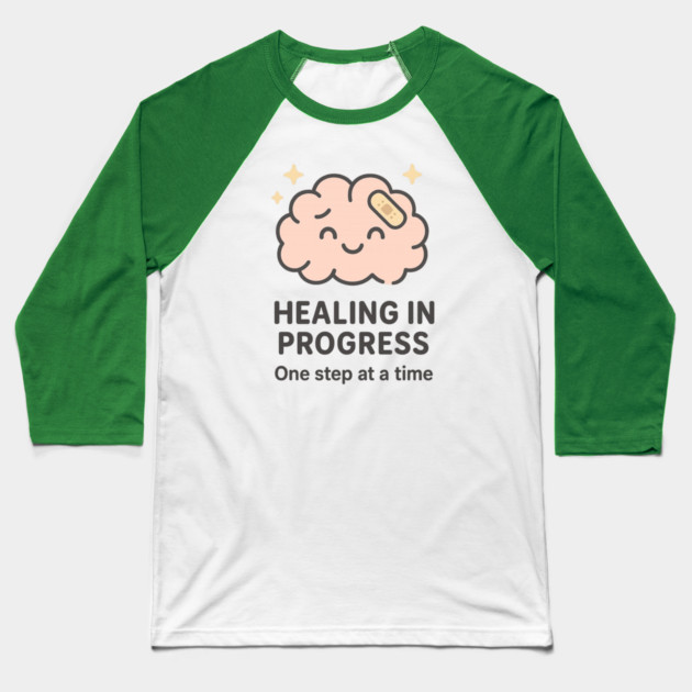Healing in Progress Baseball T-Shirt by Fauzi's Store