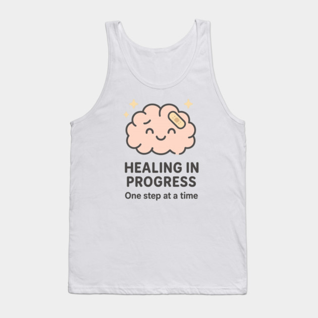 Healing in Progress Tank Top by Fauzi's Store