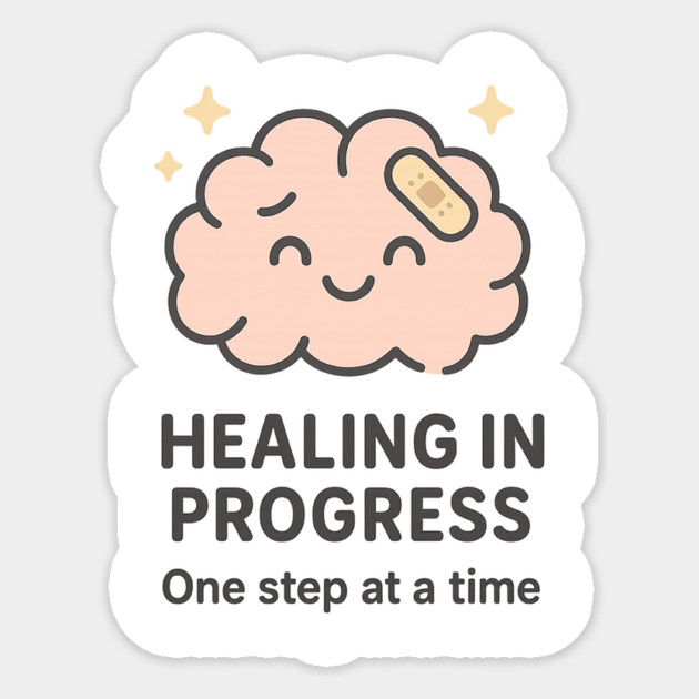 Healing in Progress Sticker by Fauzi's Store