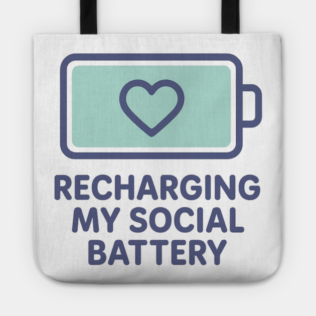 Recharging My Social Battery Tote by Fauzi's Store