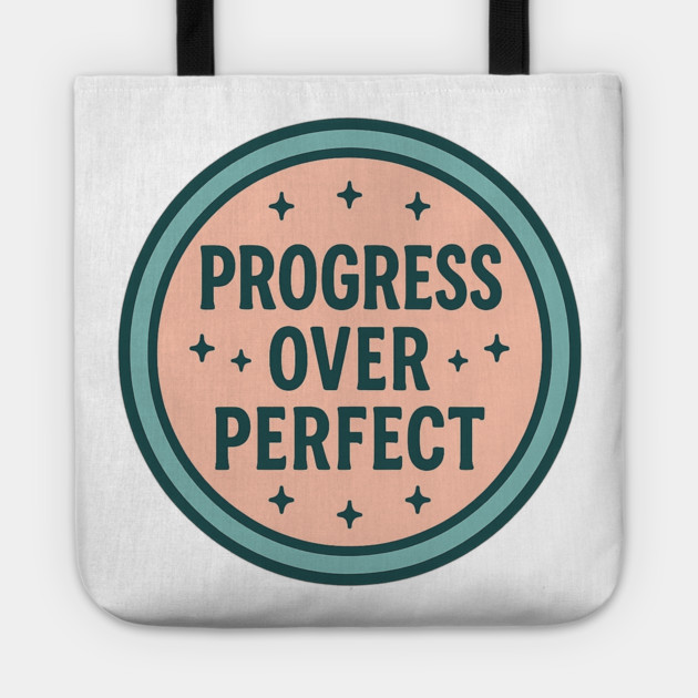 Progress Over Perfect Tote by Fauzi's Store