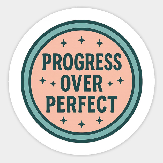 Progress Over Perfect Magnet by Fauzi's Store
