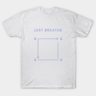 Just Breathe T-Shirt