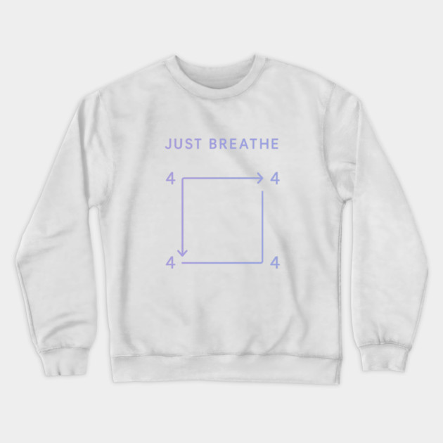 Just Breathe Crewneck Sweatshirt by Fauzi's Store