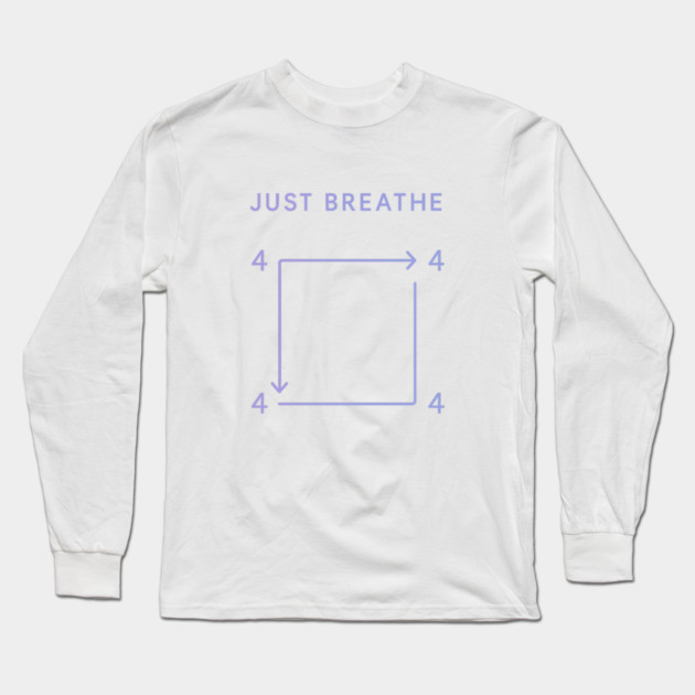 Just Breathe Long Sleeve T-Shirt by Fauzi's Store