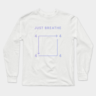Just Breathe Long Sleeve T-Shirt