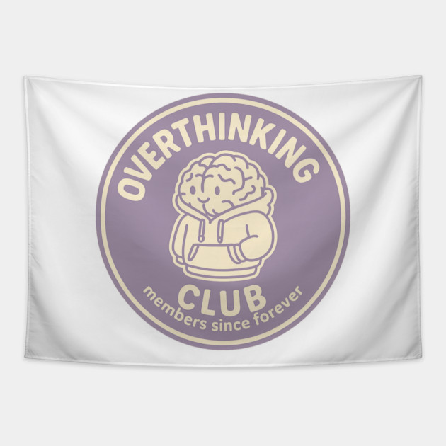 Overthinking Club Tapestry by Fauzi's Store