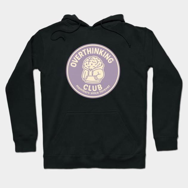 Overthinking Club Hoodie by Fauzi's Store