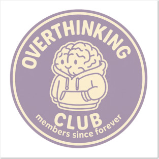 Overthinking Club Posters and Art