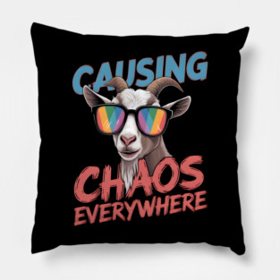 Causing Chaos Everywhere Funny Goat Pillow