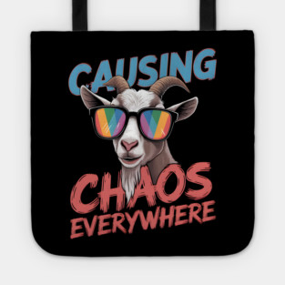 Causing Chaos Everywhere Funny Goat Tote