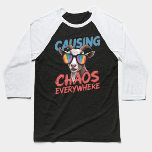 Causing Chaos Everywhere Funny Goat Baseball T-Shirt
