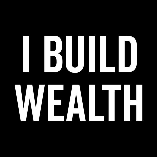 I Build Wealth by Frank Ring