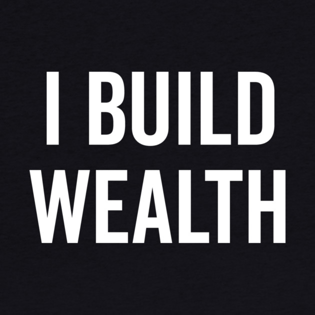 I Build Wealth by Frank Ring