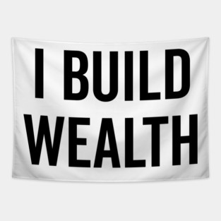 I Build Wealth Tapestry