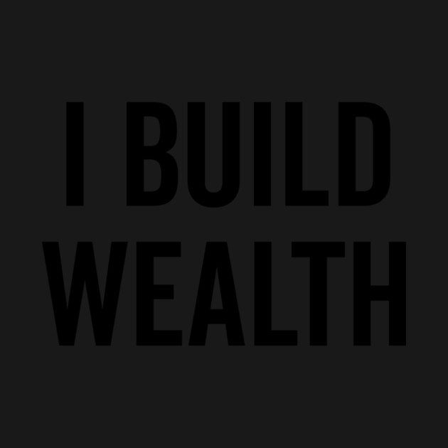 I Build Wealth by Frank Ring