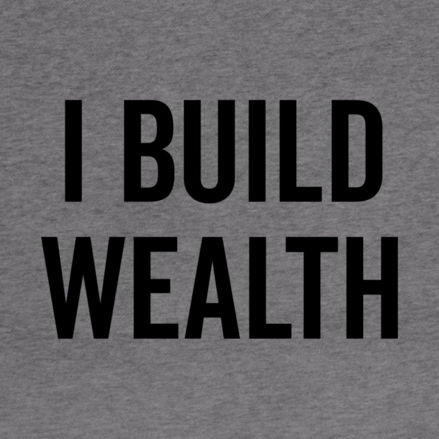 I Build Wealth by Frank Ring