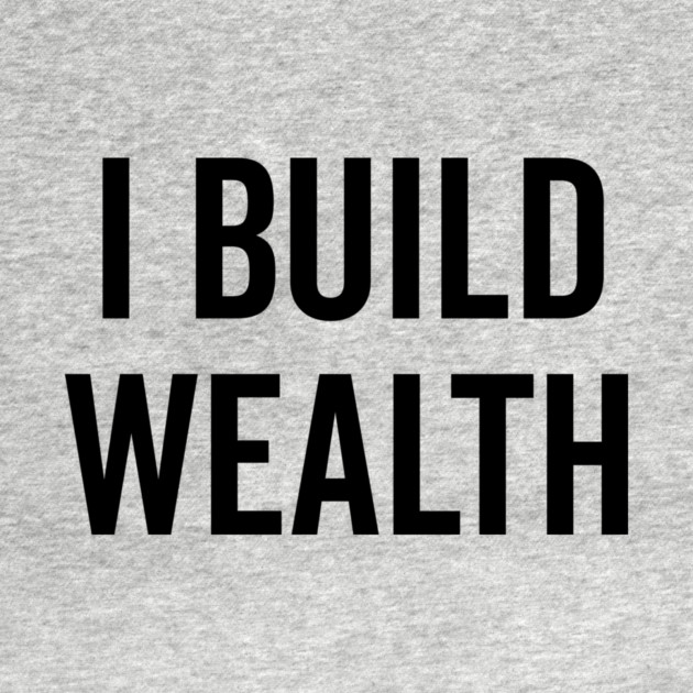 I Build Wealth by Frank Ring