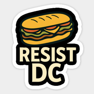 RESIST DC — Sandwich Protest Vector, Washington DC Meme Magnet