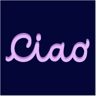 Ciao in violet cursive Posters and Art