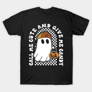 Call Me Cute and Give Me Candy T-Shirt