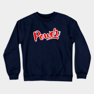 power Crewneck Sweatshirt