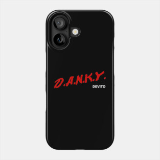 Danky Devito Dare Phone Case