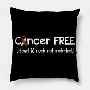 Cancer FREE- Head Neck Cancer Gifts Head Neck Cancer Awareness Pillow