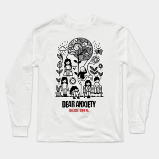 Dear Anxiety Long Sleeve T-Shirt