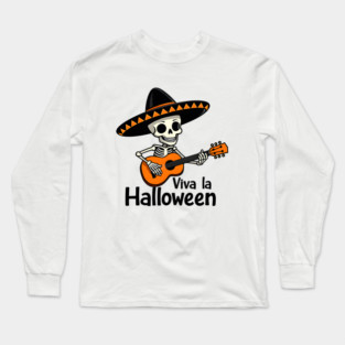 Viva la Halloween Long Sleeve T-Shirt